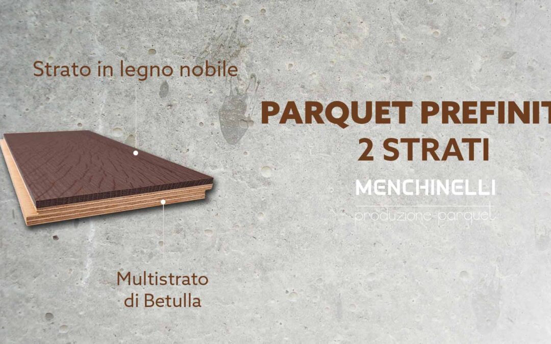 Parquet due strati prefinito: le caratteristiche